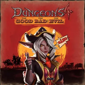 Dungeons 4 - The Good, the Bad and the Evil cover image