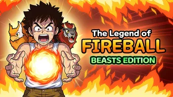 The Legend Of Fireball: Beasts Edition cover image