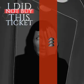 I Did Not Buy This Ticket cover image