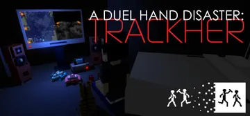 A Duel Hand Disaster: Trackher cover image