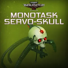 Warhammer 40,000: Inquisitor - Martyr | Monotask Servo-skull cover image