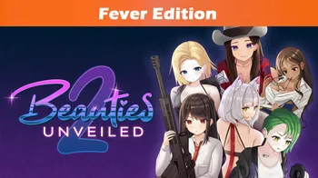 Beauties Unveiled 2 Fever Edition cover image