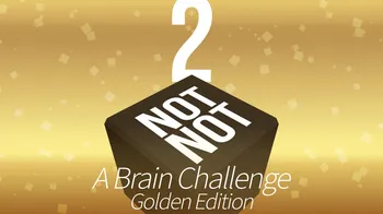 Not Not 2 - A Brain Challenge: Golden Edition cover image