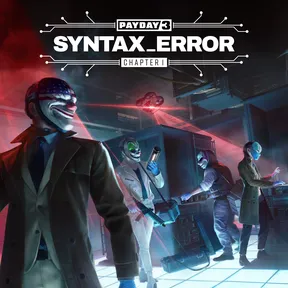 Payday 3: Chapter 1 - Syntax Error cover image