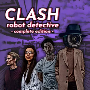 Clash: Robot Detective - Complete Edition cover image