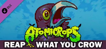 Atomicrops: Reap What You Crow cover image