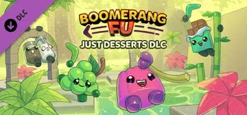 Boomerang Fu - Just Desserts DLC cover image