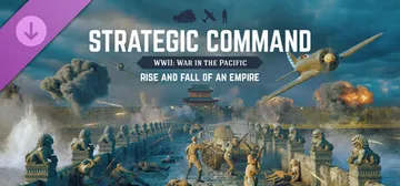 Strategic Command WWII: War in the Pacific - Rise and Fall of an Empire cover image