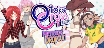 Otoko Cross: Pretty Boys Dropout! cover image