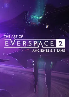 The Art of EVERSPACE™ 2 - Ancients & Titans cover image