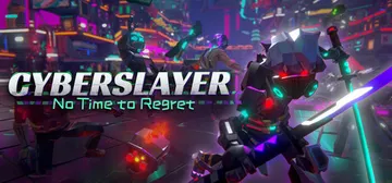 CYBERSLAYER: No Time to Regret cover image