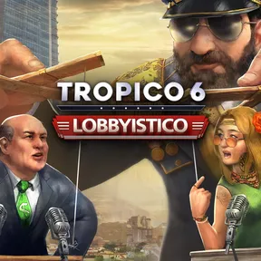 Tropico 6 - Lobbyistico cover image