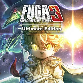 Fuga: Melodies of Steel 3 - Ultimate Edition cover image