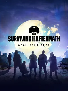 Surviving the Aftermath: Shattered Hope cover image