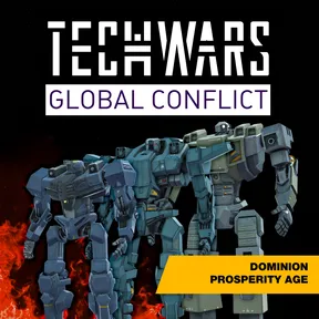 Techwars Global Conflict - Dominion Prosperity Age cover image