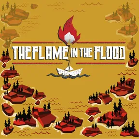 The Flame in the Flood: Complete Edition cover image