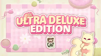 Fit My Cat Ultra Deluxe Edition cover image