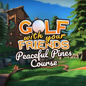 Golf With Your Friends - Peaceful Pines Course cover image