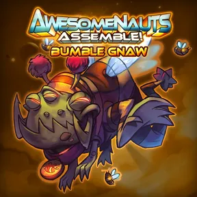 Bumble Gnaw - Awesomenauts Assemble! Skin cover image