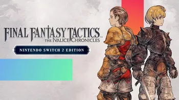 FINAL FANTASY TACTICS - The Ivalice Chronicles Nintendo Switch™ 2 Edition Upgrade Pack cover image
