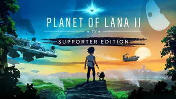 Planet of Lana II - Supporter Edition cover image