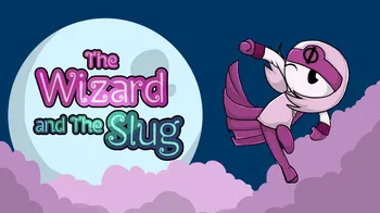 The Wizard and The Slug cover image