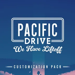 Pacific Drive: We Have Liftoff Customization Pack cover image