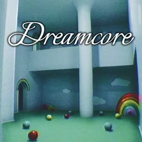 Dreamcore cover image