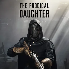 Hunt: Showdown 1896 - The Prodigal Daughter cover image