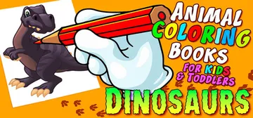 Animal Coloring Books for Kids & Toddlers - Dinosaurs cover image