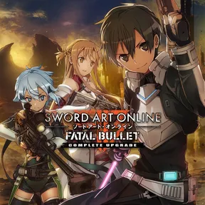 SWORD ART ONLINE: FATAL BULLET Complete Upgrade cover image