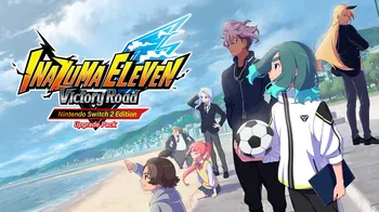 INAZUMA ELEVEN: Victory Road Nintendo Switch™ 2 Edition Upgrade Pack cover image