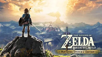 The Legend of Zelda™: Breath of the Wild – Nintendo Switch™ 2 Edition Upgrade Pack cover image