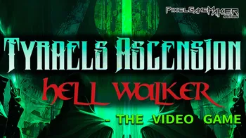 Pixel Game Maker Series Tyraels Ascension: Hell Walker - The Video Game cover image