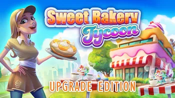 Sweet Bakery Tycoon Upgrade Edition cover image