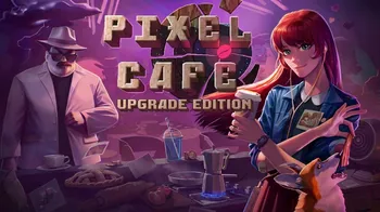 Pixel Cafe Upgrade Edition cover image