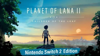 Planet of Lana II: Nintendo Switch 2 Edition cover image