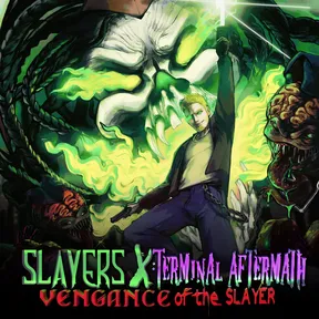 Slayers X: Terminal Aftermath: Vengance of the Slayer cover image