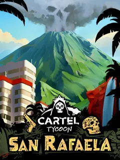 Cartel Tycoon: San Rafaela cover image