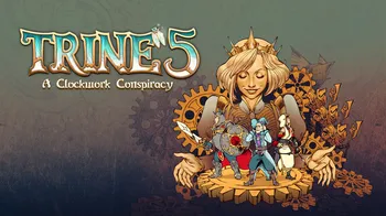 Trine 5: A Clockwork Conspiracy cover image
