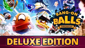 Bang-On Balls: Chronicles Deluxe Edition cover image