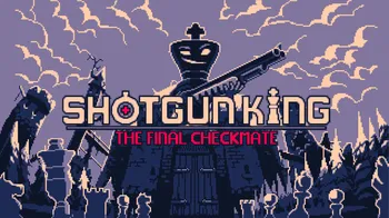 Shotgun King: The Final Checkmate cover image