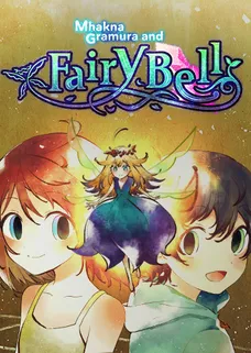Mhakna Gramura and Fairy Bell cover image
