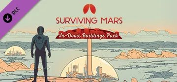 Surviving Mars: In-Dome Buildings Pack cover image