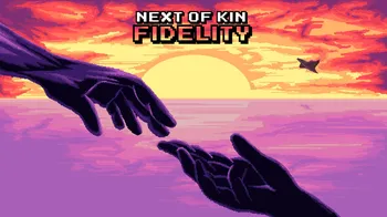 Next of Kin: Fidelity cover image