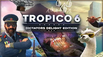 Tropico 6 - Dictators Delight Edition cover image