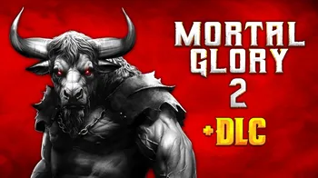 Mortal Glory 2 + DLC cover image