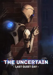 The Uncertain: Last Quiet Day cover image