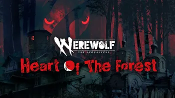 Werewolf: The Apocalypse — Heart of the Forest cover image