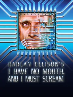 I Have No Mouth, and I Must Scream cover image